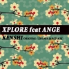 Xplore - Kenshi EP (feat. Ange)